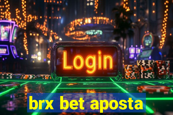 brx bet aposta
